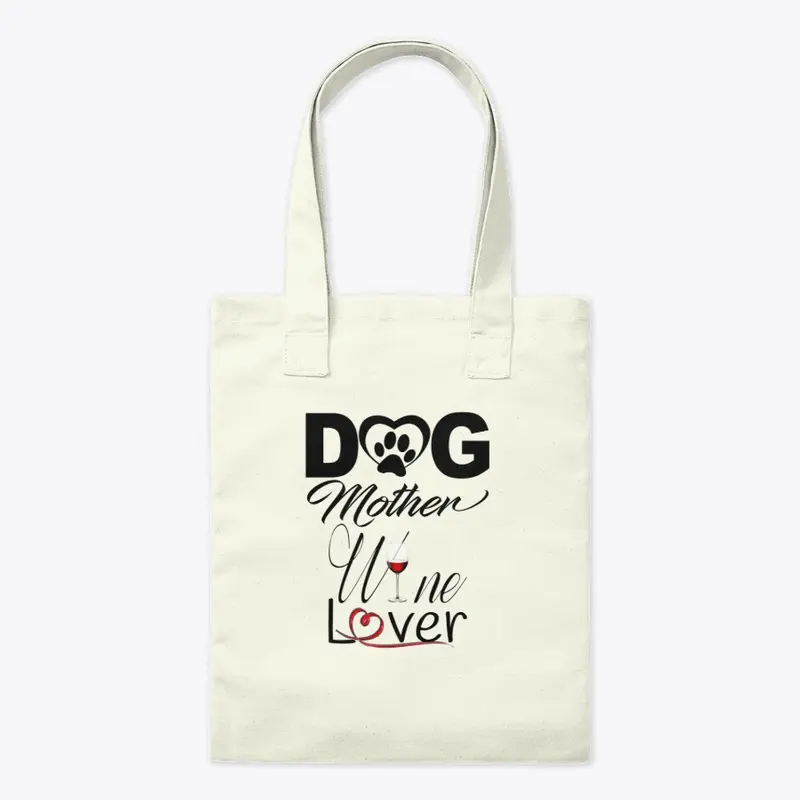 Dog Mother Wine Lover