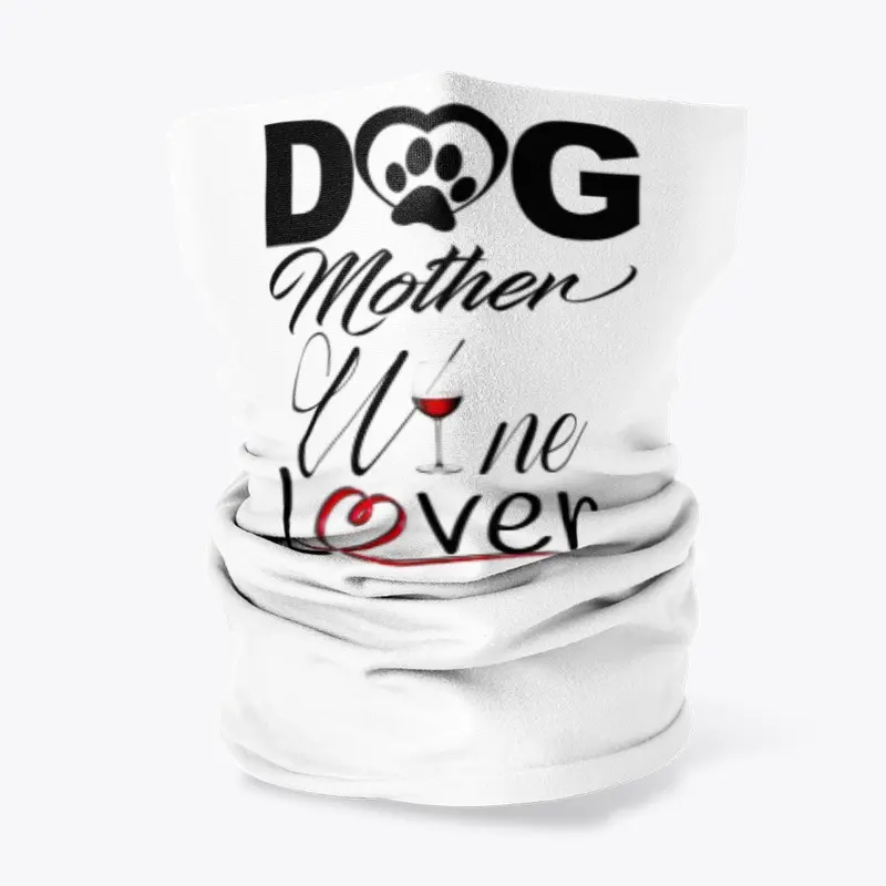 Dog Mother Wine Lover