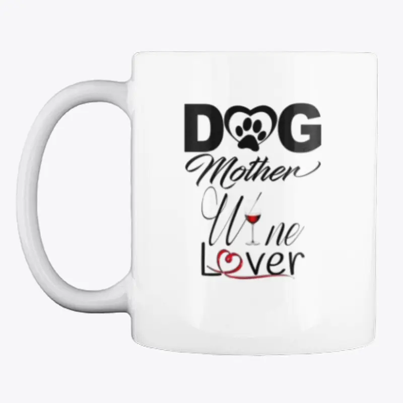 Dog Mother Wine Lover