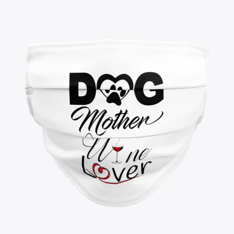 Dog Mother Wine Lover